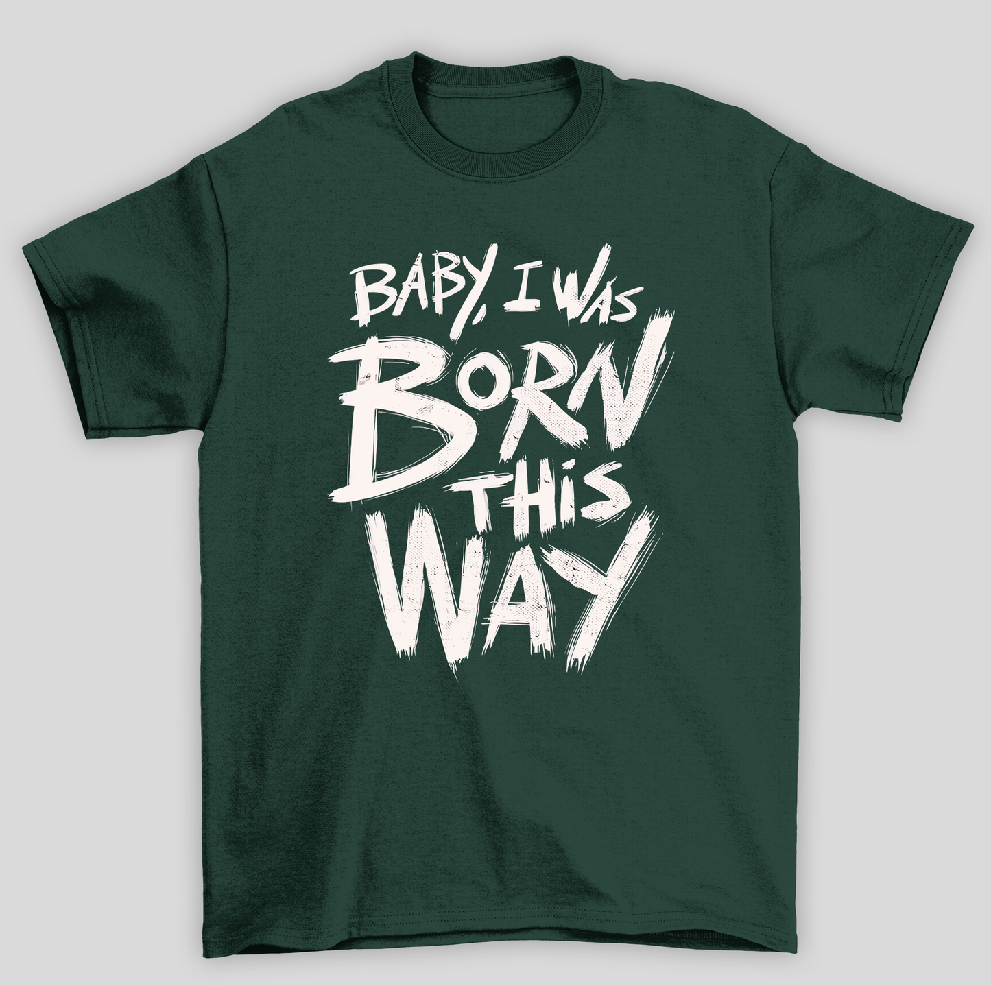 Camiseta Básica Unissex Baby i was born this way